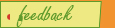 feedback